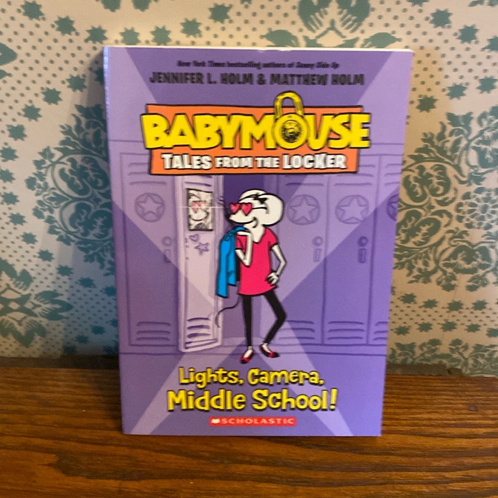 Babymouse: Tales from the locker- Lights Camera Middle school! by Holm & Holm